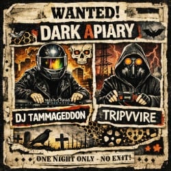 Dark Apiary event poster featuring DJ Tammageddon and Tripvvire in a goth industrial darkwave style at The Hive in Flagstaff Arizona